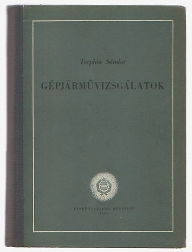 Terpl�n S�ndor - G�pj�rm�vizsg�latok