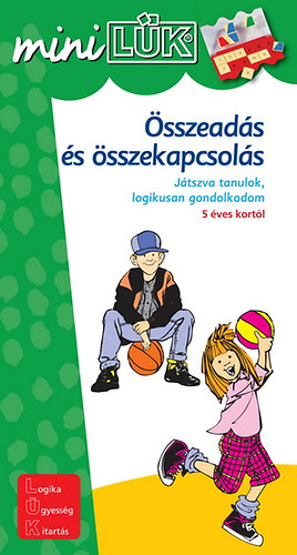 Yi-liwang, Ingrid, Peters, Ludger - �sszead�s �s �sszekapcsol�s - J�tszva tanulok, logikusan gondolkodom
