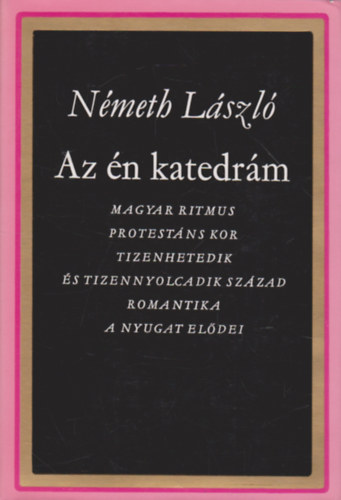Nmeth Lszl - Az n katedrm (tanulmnyok)