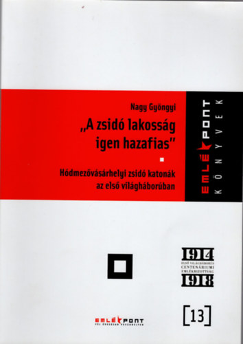 Nagy Gyöngyi - A zsidó lakosság igen hazafias