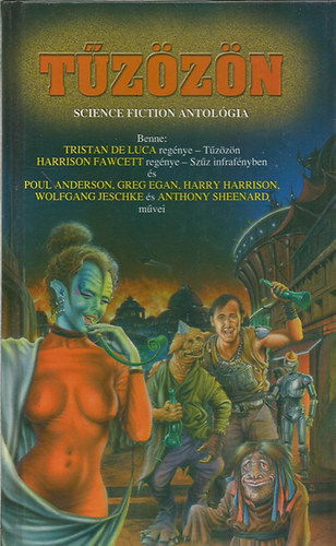Anderson, Jeschke, Fawcett, Egan - Tűzözön - Science fiction antológia