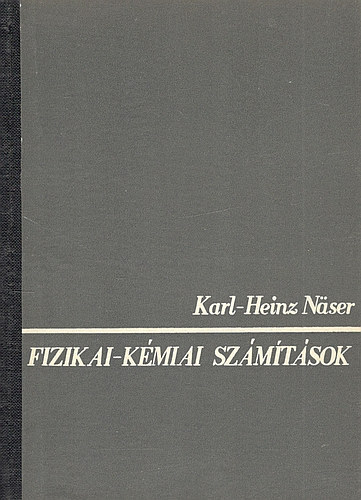 Karl-Heinz Näser - Fizikai-kémiai számítások