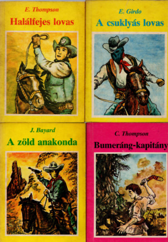 Thompson E., J. Bayard, E. Girdo, Barsi dn - 5 db kalandregny: A Dli-sark aranya, A blvnyimd, A csuklys lovas, A zld anakonda, Hallfejes lovas