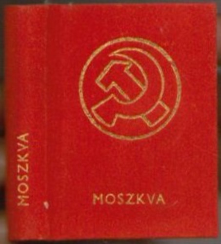 Hars�nyi L�szl� (szerk.) - Moszkva - Orosz �s Szovjet k�lt�k vallom�sai az els� szocialista orsz�g f�v�ros�r�l