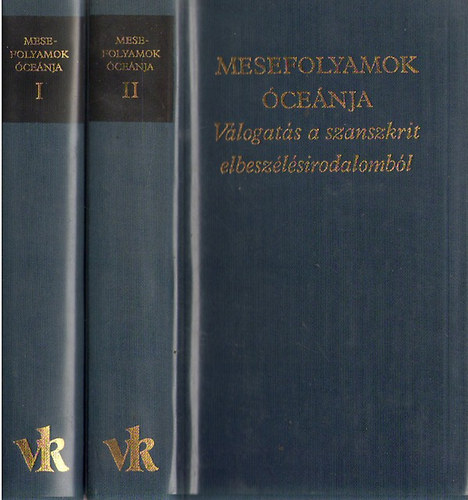SZERZ Szerdahelyi Istvn Szmadva Dandin; SZERKESZT Vekerdi Jzsef - Mesefolyamok cenja I-II. - VLOGATS A SZANSZKRIT ELBESZLSIRODALOMBL