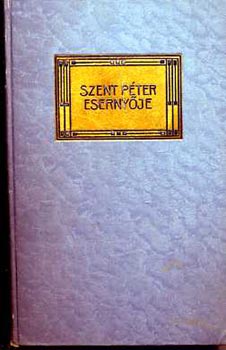 Miksz�th K�lm�n - Szent P�ter eserny�je