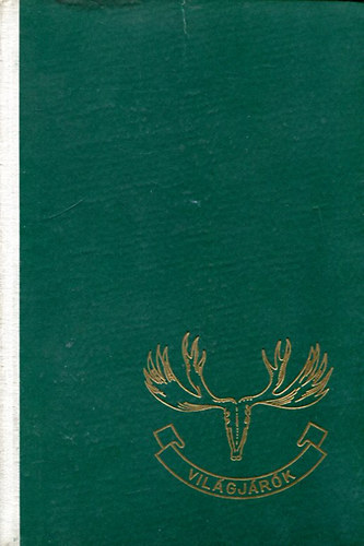 Sz�chenyi Zsigmond - Alaszk�ban vad�sztam (Vil�gj�r�k 145.)