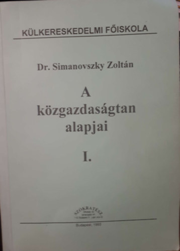 Simanovszky Zolt�n - A k�zgazdas�gtan alapjai I.