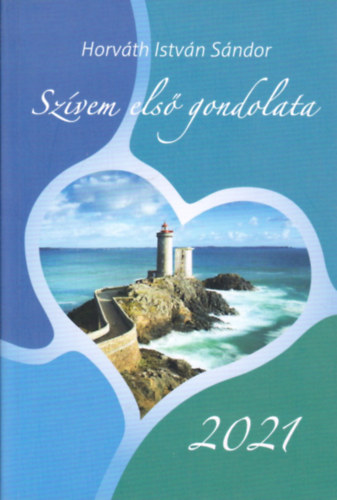 Horvth Istvn Sndor - Szvem els gondolata 2021