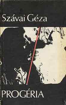 Szávai Géza - Progéria