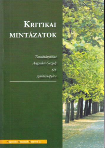 Antal va (szerk.), Valastyn Tams (szerk.) - Kritikai mintzatok