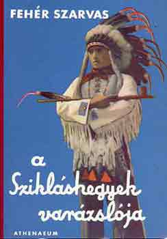 Fehér Szarvas - A szikláshegyek varázslója