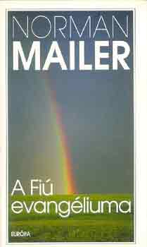 Norman Mailer - A Fi� evang�liuma