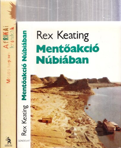 Rex Keating, Moses Isegawa - Mentakci Nbiban + Afrikai krnikk