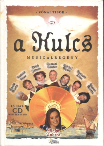 Znai Tibor - A kulcs - Musicalregny (CD-mellklettel)