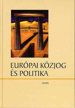 Kende Tams; Szcs Tams - Eurpai kzjog s politika