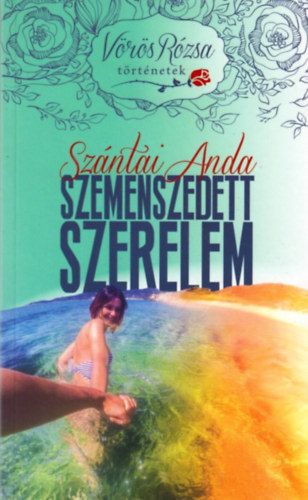 Szntai Andrea - Szemenszedett szerelem