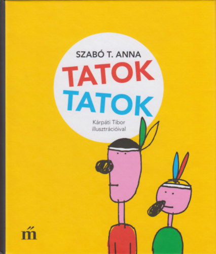 Szab T. Anna - TATOK TATOK