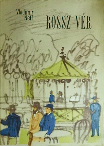 Vladimr Neff - Rossz vr