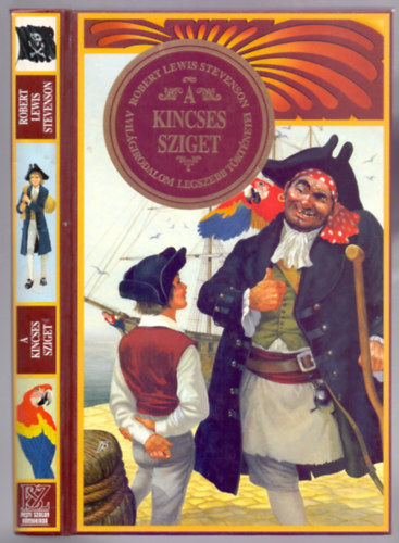 Robert Lewis Stevenson - A Kincses Sziget (A Vilgirodalom Legszebb Trtnetei - Illusztrlt)