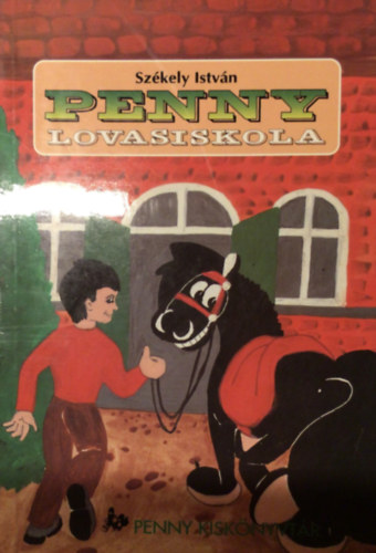Szkely Istvn - Penny lovasiskola