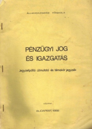 Pnzgyi jog s igazgats (Jegyzetptl tmutat s tmakr jegyzk) -kzirat
