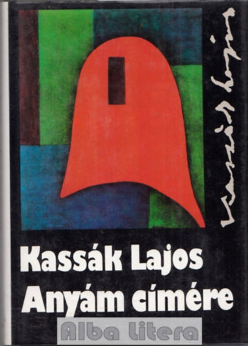 Kassk Lajos - Anym cmre