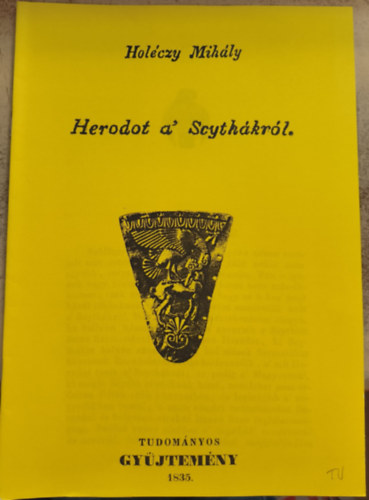 Hol�czy Mikl�s - Herodot a' Scyth�kr�l (reprint)