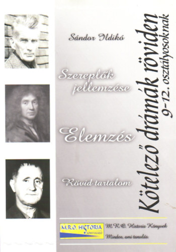 S�ndor Ildik� - K�telez� dr�m�k r�viden 9-12. oszt�lyosoknak