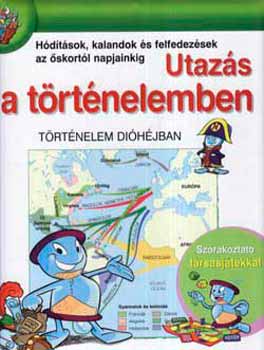 Miln Edidee - Utazs a trtnelemben - Trtnelem dihjban