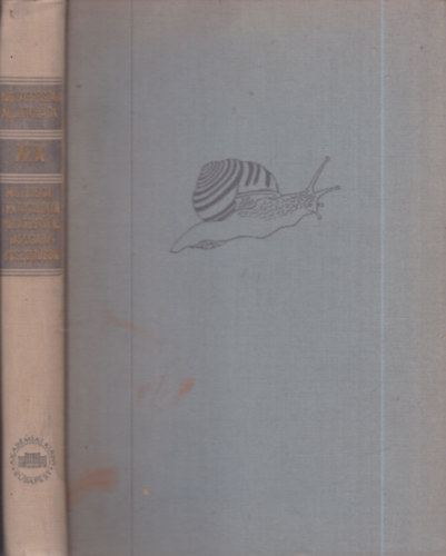 Dr. Sz�kessy Vilmos (szerk.) - Magyarorsz�g �llatvil�ga XIX.- Puhatest�ek, Tapogat�koszor�sok (Mollusca, Tentaculata)