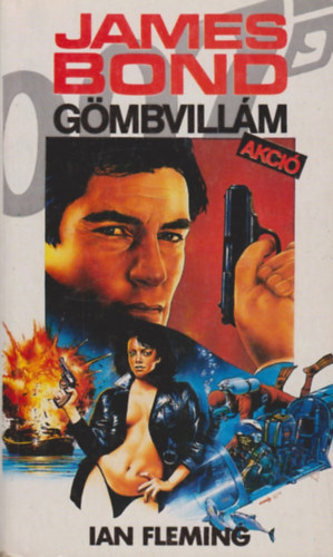 Ian Fleming - James Bond: G�mbvill�m akci�