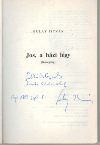 Gulay István - Jos , a házi légy - Macao Club '68- Kisregények