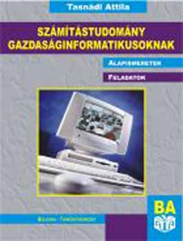 Tasndi Attila - Szmtstudomny gazdasginformatikusoknak