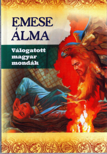 Emese álma - Válogatott magyar mondák