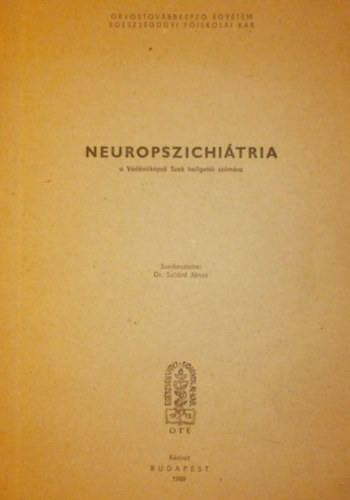 Dr. Szil�rd J�nos (szerk.) - Neuropszichi�tria