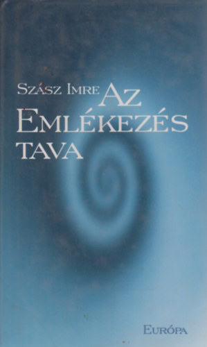 Szász Imre - Az emlékezés tava