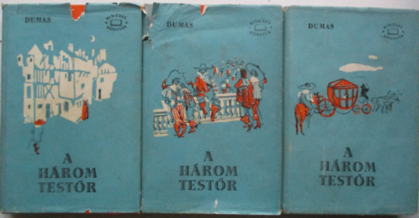 Dumas Alexandre - A három testőr I-III.