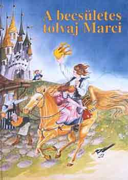 Varga Istvn - A becsletes tolvaj Marci
