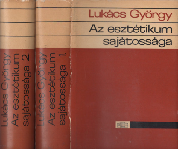 LUKÁCS GYÖRGY - Az esztétikum sajátossága I-II.