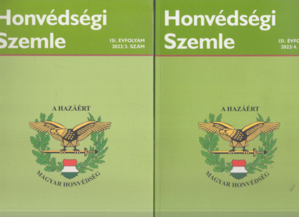 Dr. Porkolb Imre (szerk.) - Honvdsgi Szemle - A Magyar Honvdsg szakmai, tudomnyos folyirata 151. vfolyam, 2023/3-4. szm