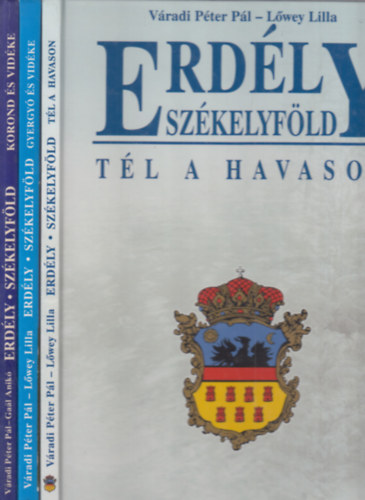 Vradi Pter Pl -Lwey Lilla, Gal Anik - 3 db. Erdly-Szkelyfld (Tl a havason + Gyergy s vidke + Korond s vidke)