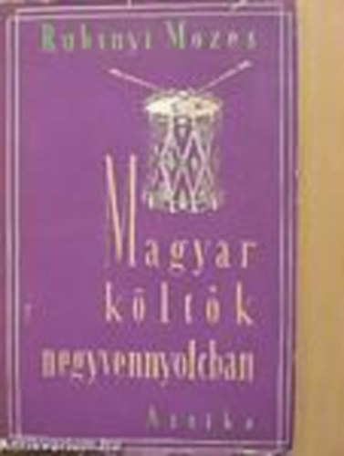 Rubinyi M�zes (szerk.) - Magyar k�lt�k negyvennyolcban