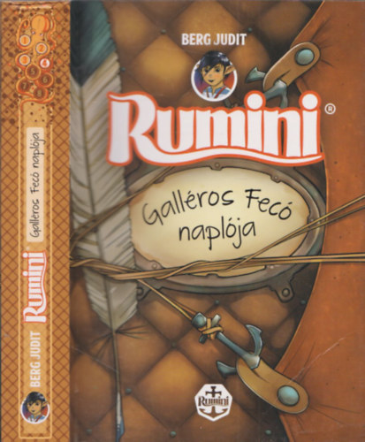 Berg Judit - Rumini - Galléros Fecó naplója