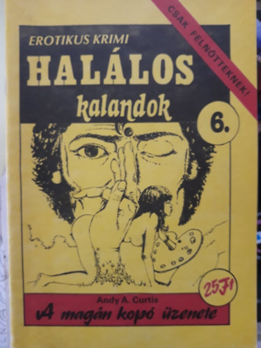 Andy A. Curtis - Hal�los kalandok 6. - A mag�n kop� �zenete