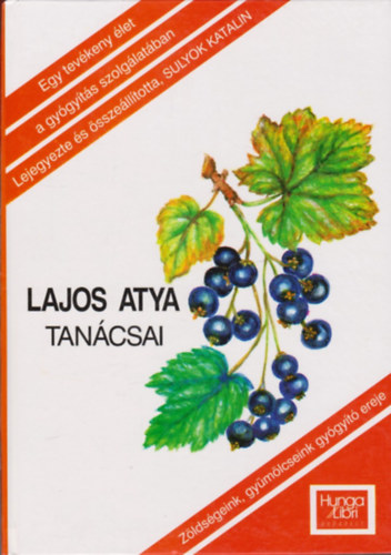 Sulyok Katalin (szerk.) - Lajos atya tancsai