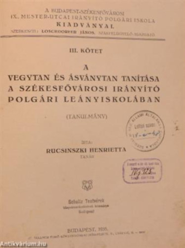 Rucsinszki Henrietta - A vegytan s svnytan tantsa a szkesfvrosi irnyt polgri lenyiskolban