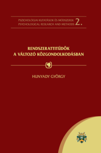 Hunyady György - Rendszerattitűdök a változó közgondolkodásban