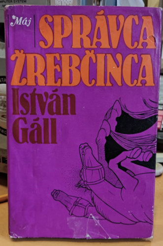 G�ll Istv�n - Spr�vca �reb�inca (A m�nesgazda)