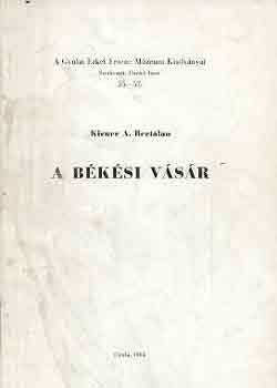 Kirner A. Bertalan - A békési vásár